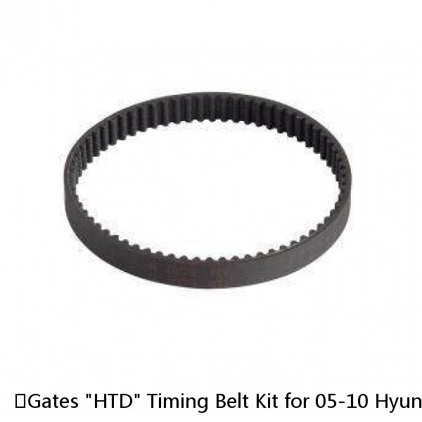 ⭐Gates "HTD" Timing Belt Kit for 05-10 Hyundai Elantra Tiburon Tucson Soul 2.0L⭐